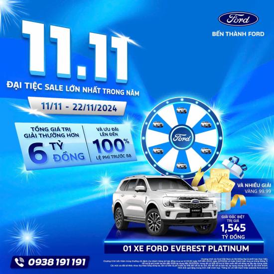 ĐẠI TIỆC SALE 11.11 - CƠ HỘI MUA XE TRÚNG XE CÙNG BẾN THÀNH FORD, ưu đãi lên đến 100% lệ phí trước bạ (*)