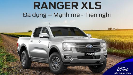 Trải nghiệm sự Đa dụng - Mạnh mẽ - Tiện nghi cùng Ford Ranger XLS