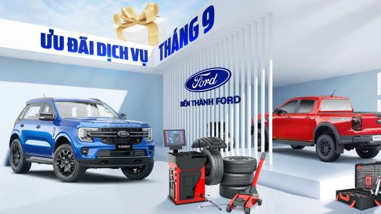 Ưu đãi dịch vụ tháng 9 Bến Thành Ford | Tháng 9 Rộn Ràng - Ngập Tràn Ưu Đãi