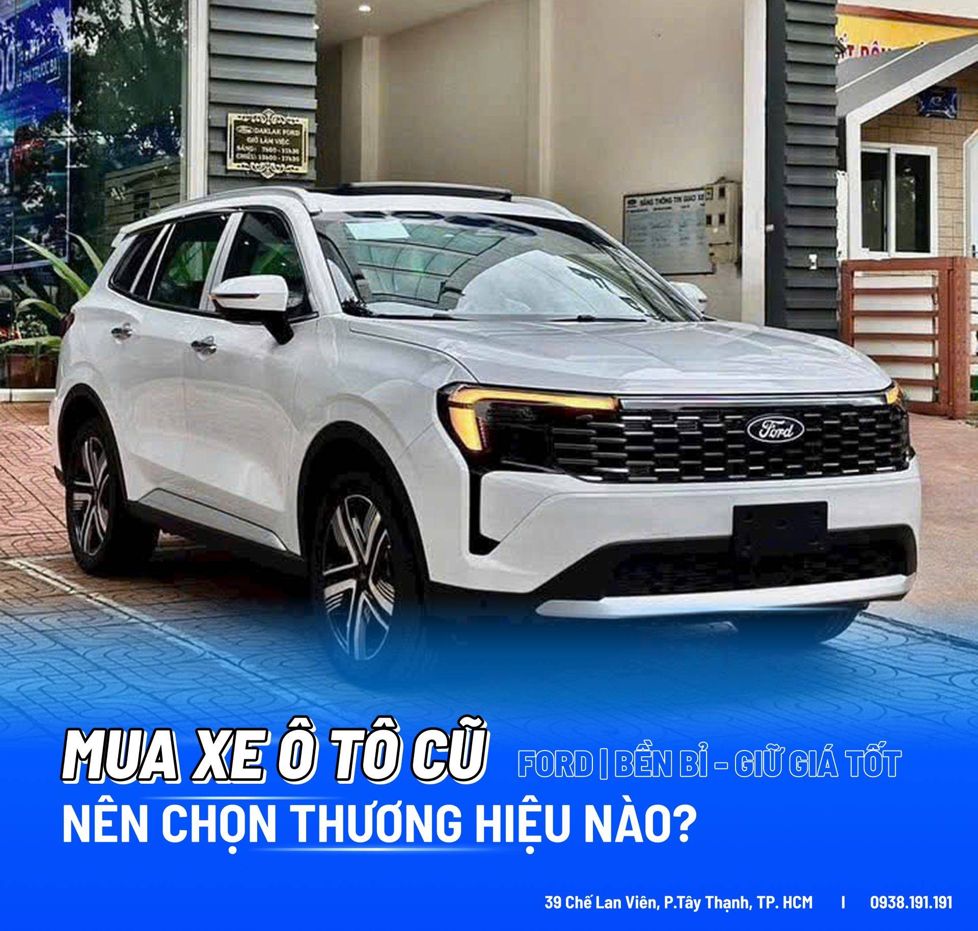 Mua Xe Ô Tô Cũ Nên Chọn Thương Hiệu Nào? Ford — Mạnh Mẽ, Bền Bỉ, Giữ Giá Tốt