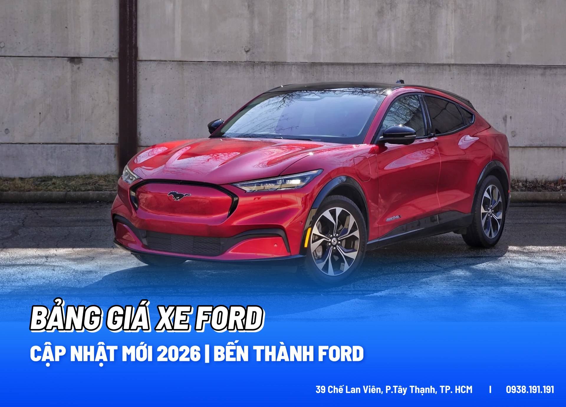 Bảng giá xe Ford cập nhật mới 2026  - Giá Lăn Bánh, Ưu Đãi, Thông Số, Trả Góp