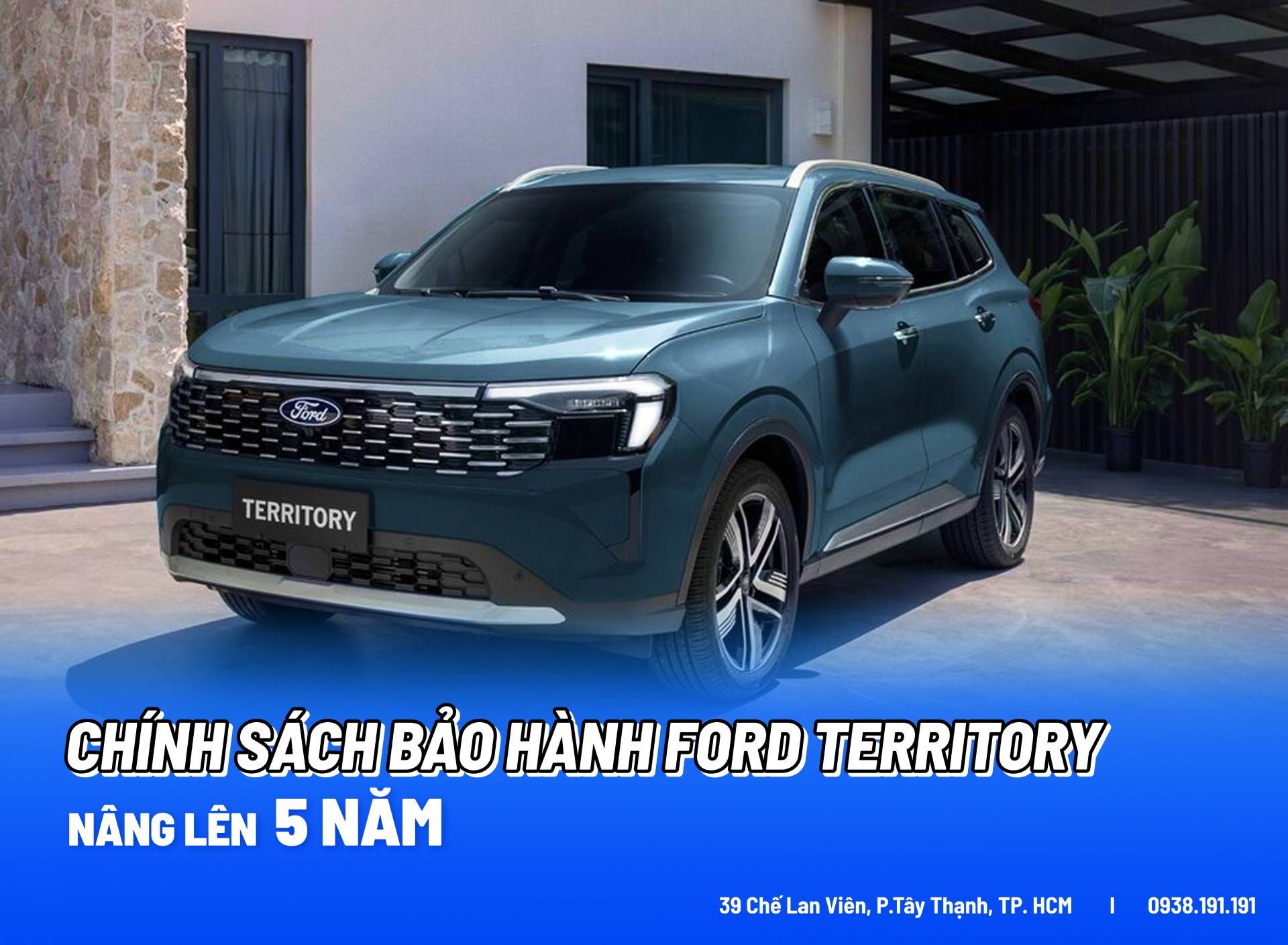 Chính Sách Bảo Hành Ford Territory Nâng Lên 5 Năm Hoặc 150.000 KM
