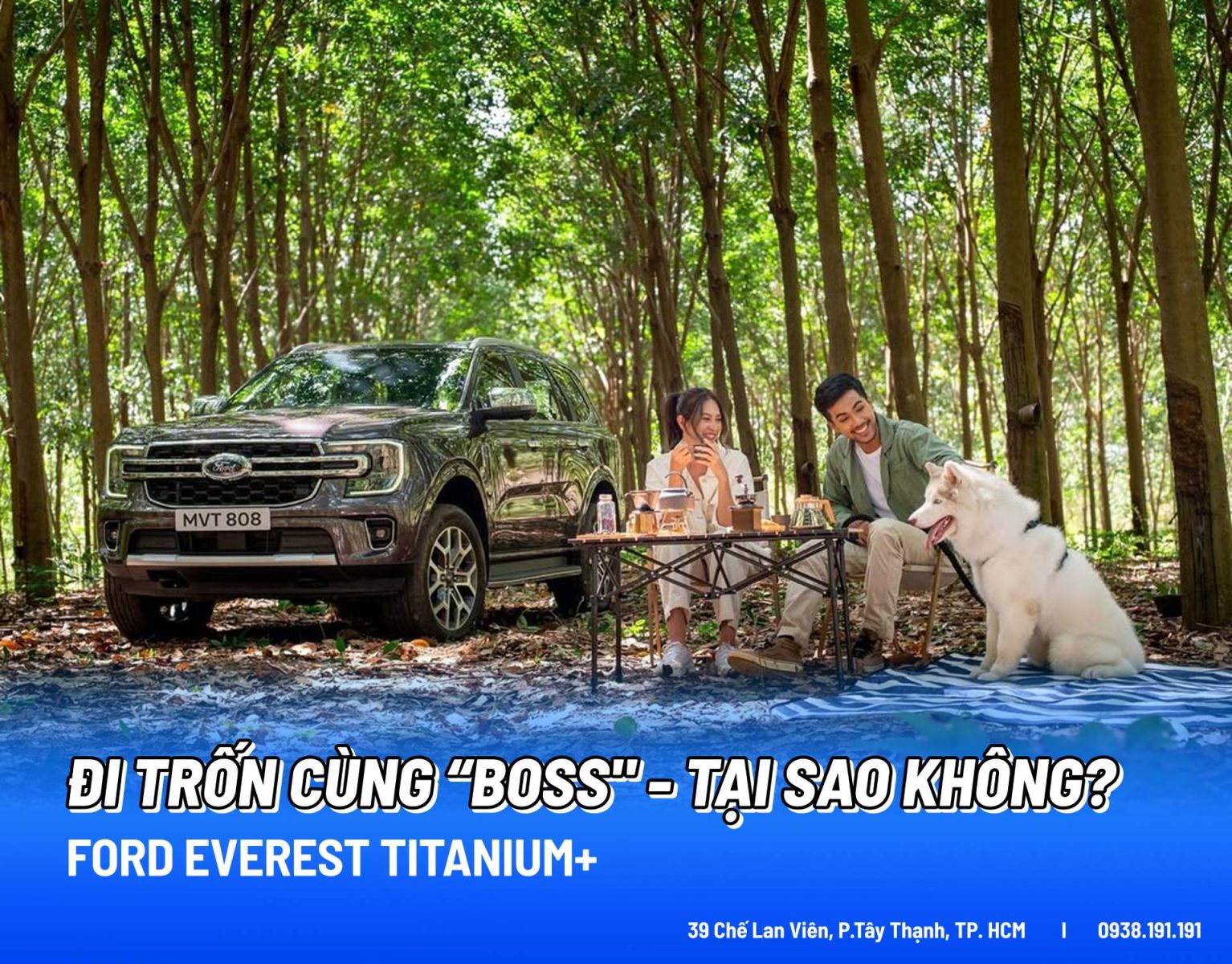 Đi trốn cùng Boss - Tại sao không? | FORD EVEREST TITANIUM+