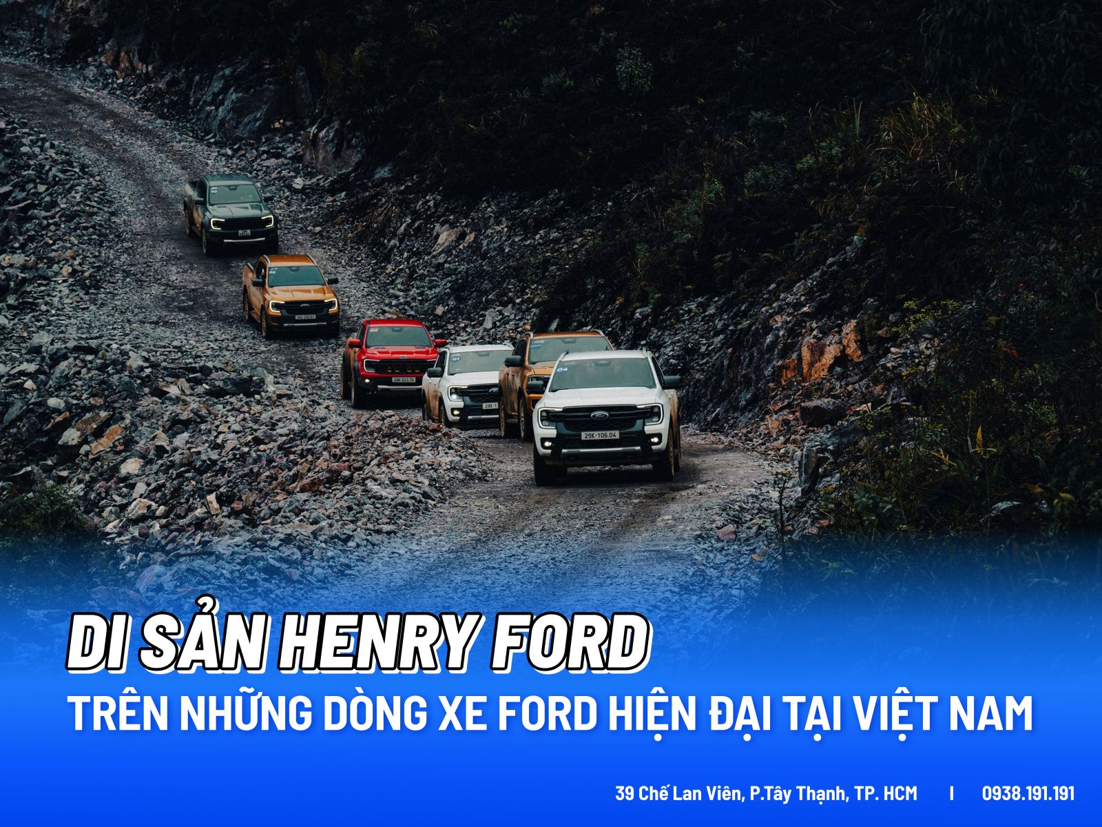 Di sản của Henry Ford trên những dòng xe Ford hiện đại tại Việt Nam