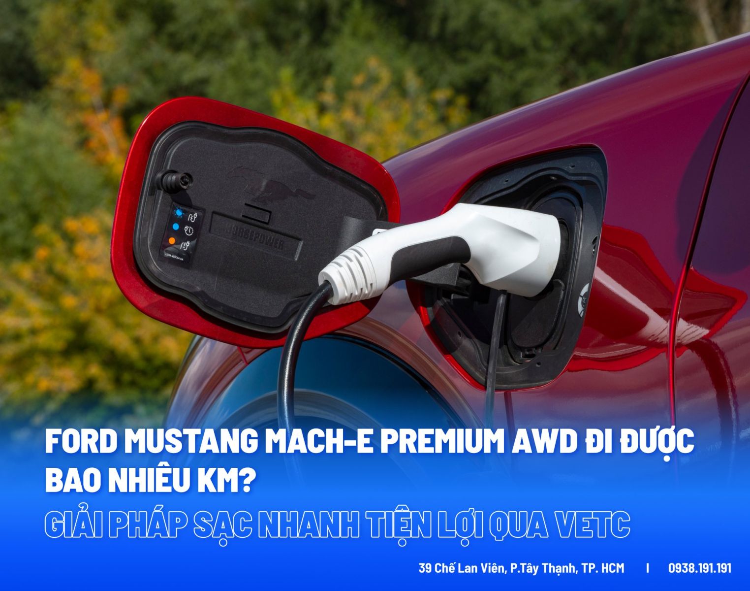 Ford Mustang Mach-E Đi Được Bao Nhiêu Km Sau Một Lần Sạc Đầy