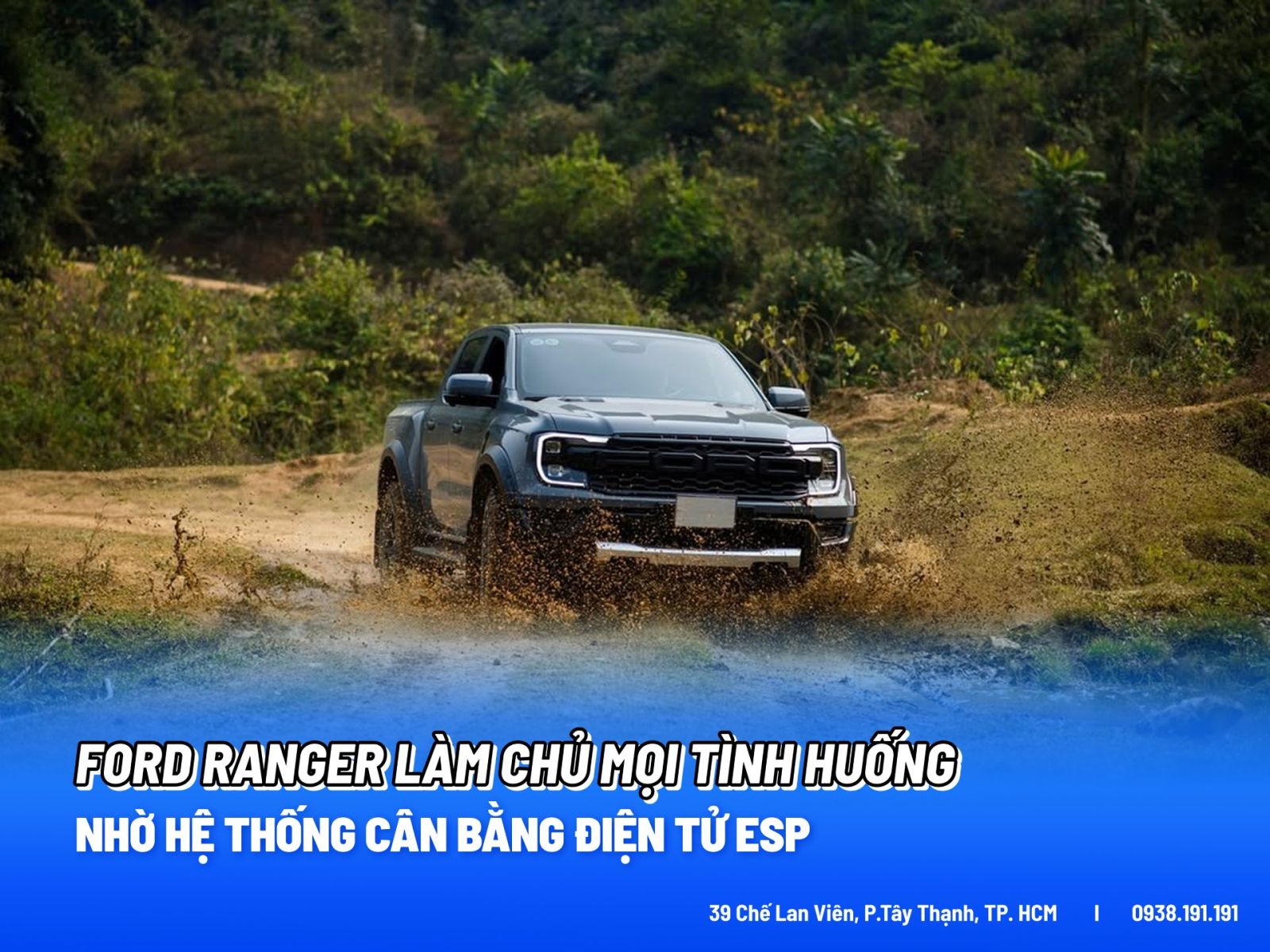 Ford Ranger Làm chủ mọi tình huống nhờ Hệ thống Cân bằng điện tử (ESP)