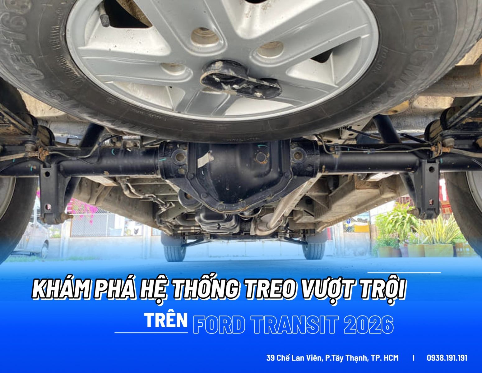 Khám phá hệ thống treo vượt trội trên Ford Transit 2026