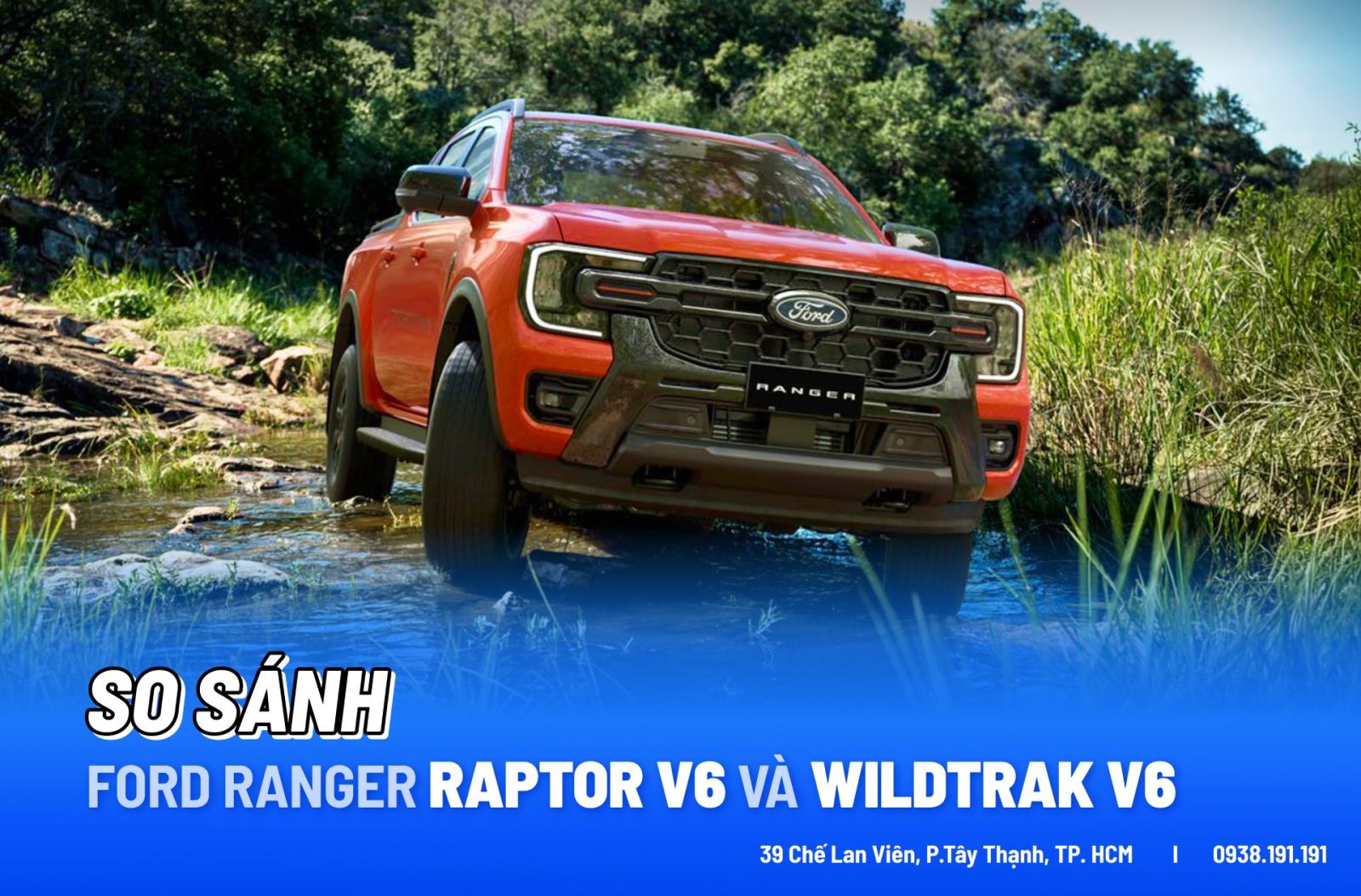 Bảng So Sánh Chi Tiết Wildtrak V6 Và Raptor V6