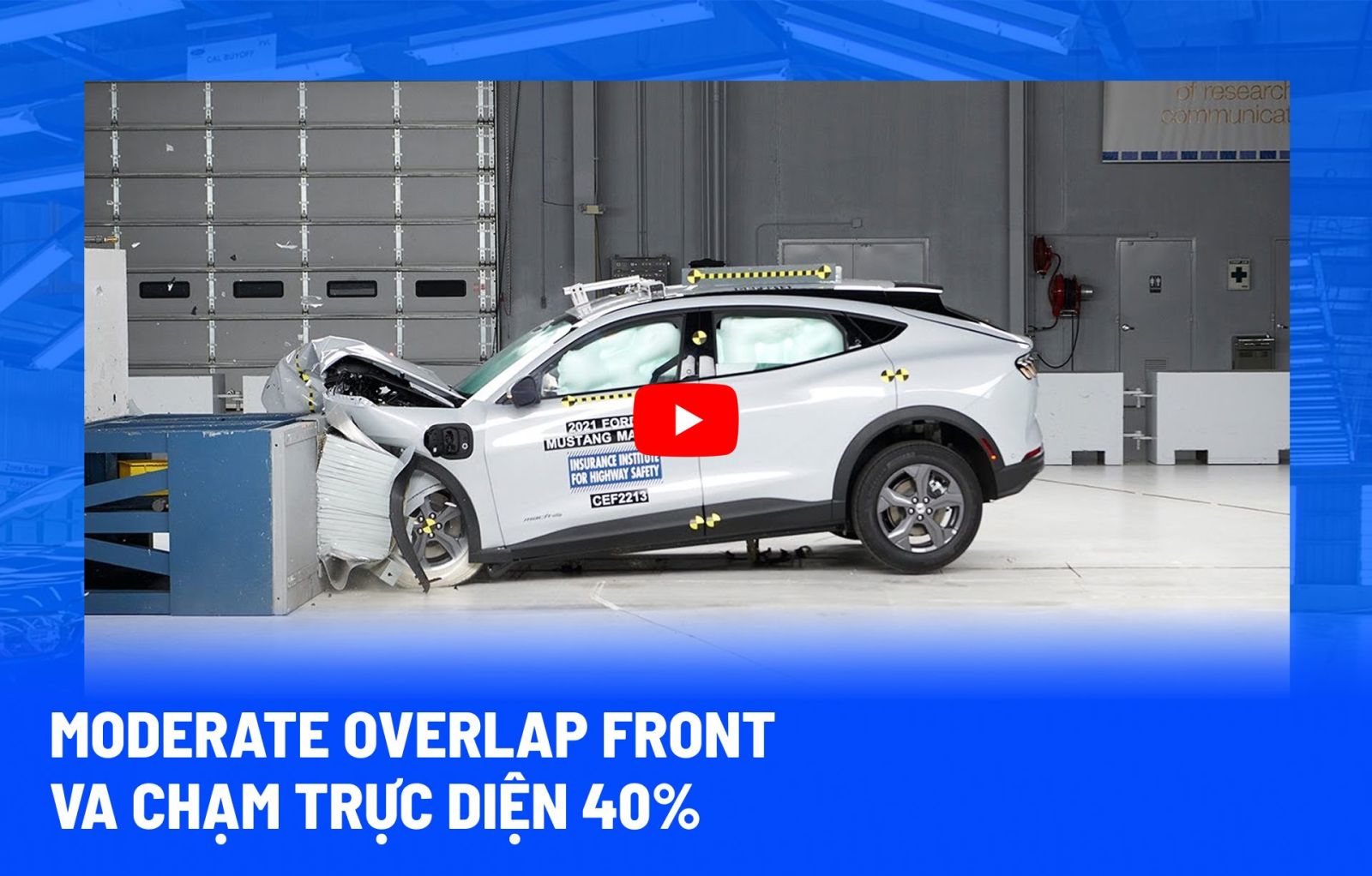 Test va chạm trực diện 40% Mustang Mach-E tại IIHS 