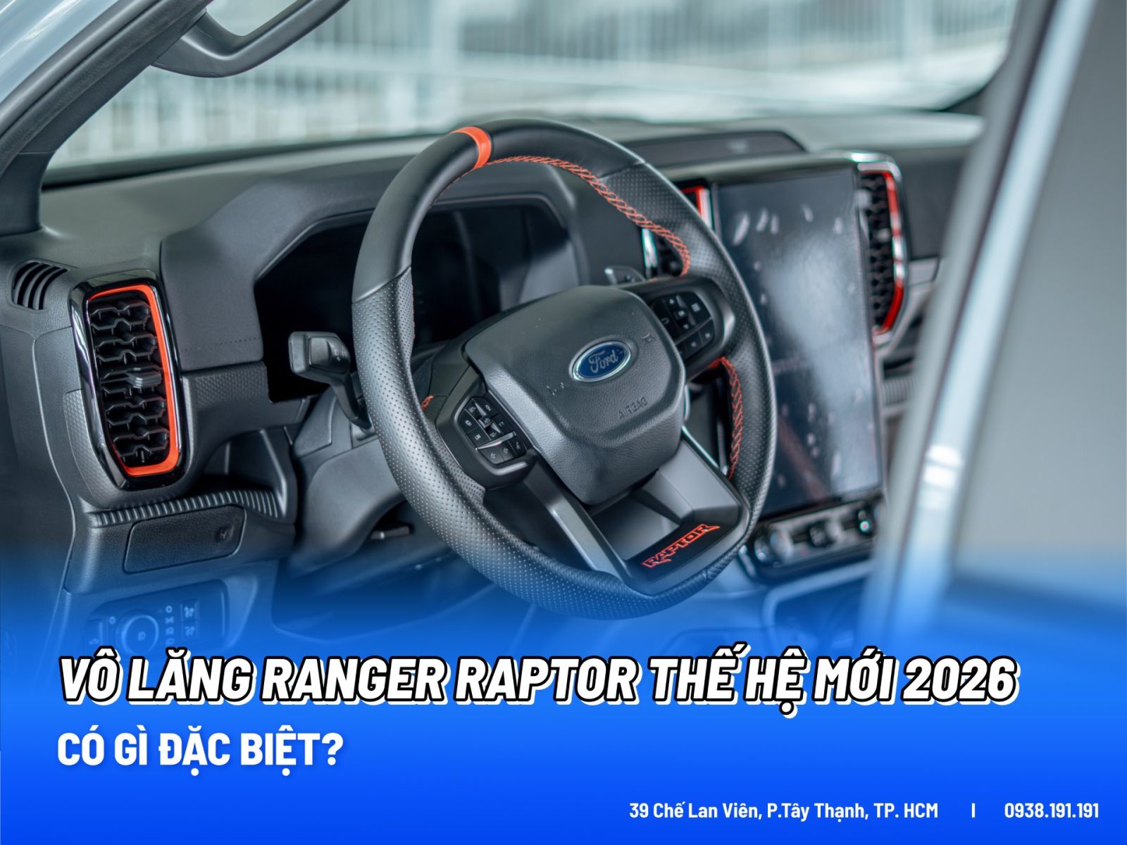 Vô lăng Ranger Raptor Thế Hệ Mới 2026 Có Gì Đặc Biệt