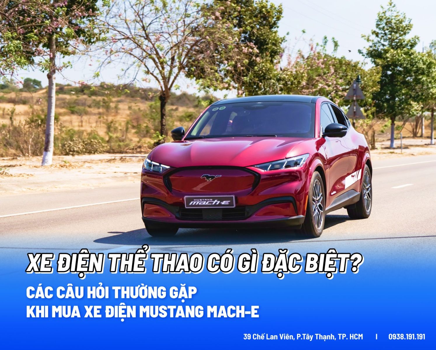 Xe điện thể thao CÓ GÌ ĐẶC BIỆT? Các câu hỏi thường gặp khi mua xe điện Ford Mustang Mach-E